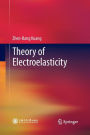 Theory of Electroelasticity