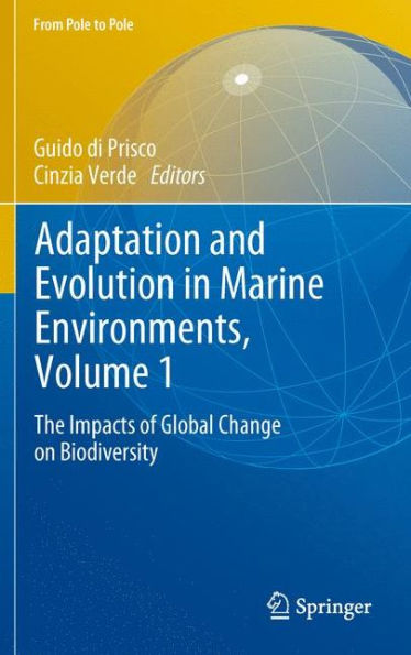 Adaptation and Evolution Marine Environments, Volume 1: The Impacts of Global Change on Biodiversity