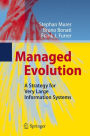 Managed Evolution: A Strategy for Very Large Information Systems