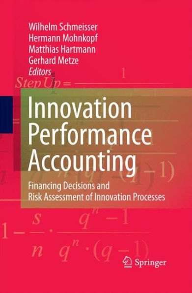 Innovation performance accounting: Financing Decisions and Risk Assessment of Innovation Processes