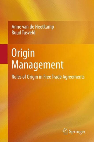 Origin Management: Rules of Free Trade Agreements