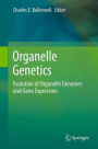 Organelle Genetics: Evolution of Organelle Genomes and Gene Expression