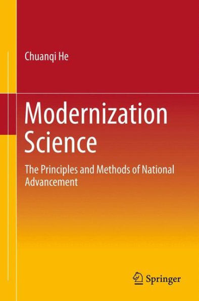 Modernization Science: The Principles and Methods of National Advancement