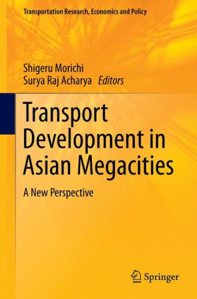 Transport Development Asian Megacities: A New Perspective