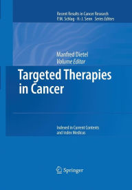 Title: Targeted Therapies in Cancer / Edition 1, Author: Manfred Dietel