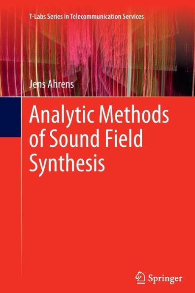 Analytic Methods of Sound Field Synthesis