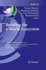 Building the e-World Ecosystem: 11th IFIP WG 6.11 Conference on e-Business, e-Services, and e-Society, I3E 2011, Kaunas, Lithuania, October 12-14, 2011, Revised Selected Papers