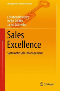 Title: Sales Excellence: Systematic Sales Management, Author: Christian Homburg