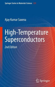 Title: High-Temperature Superconductors, Author: Ajay Kumar Saxena