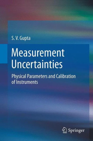 Measurement Uncertainties: Physical Parameters and Calibration of Instruments