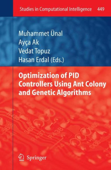 Optimization of PID Controllers Using Ant Colony and Genetic Algorithms