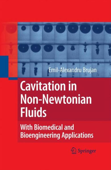 Cavitation in Non-Newtonian Fluids: With Biomedical and Bioengineering Applications