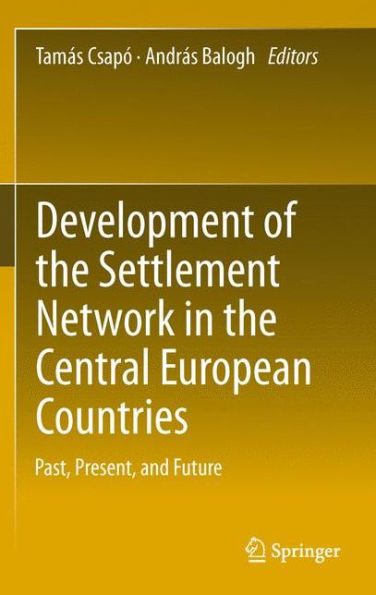 Development of the Settlement Network Central European Countries: Past, Present, and Future