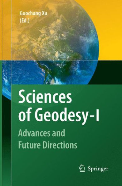 Sciences of Geodesy - I: Advances and Future Directions