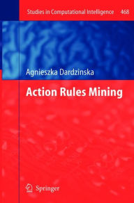 Title: Action Rules Mining, Author: Agnieszka Dardzinska