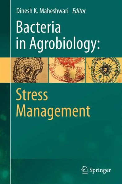 Bacteria Agrobiology: Stress Management