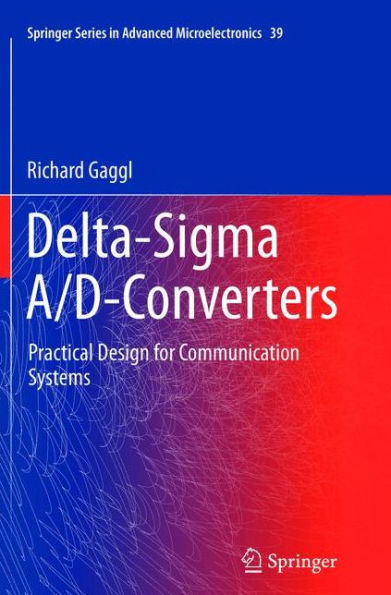 Delta-Sigma A/D-Converters: Practical Design for Communication Systems