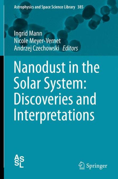 Nanodust the Solar System: Discoveries and Interpretations