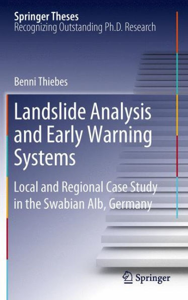 Landslide Analysis and Early Warning Systems: Local Regional Case Study the Swabian Alb, Germany