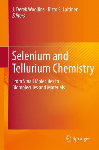 Selenium and Tellurium Chemistry: From Small Molecules to Biomolecules Materials