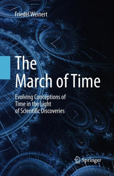 The March of Time: Evolving Conceptions of Time in the Light of Scientific Discoveries
