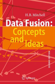 Title: Data Fusion: Concepts and Ideas, Author: H B Mitchell