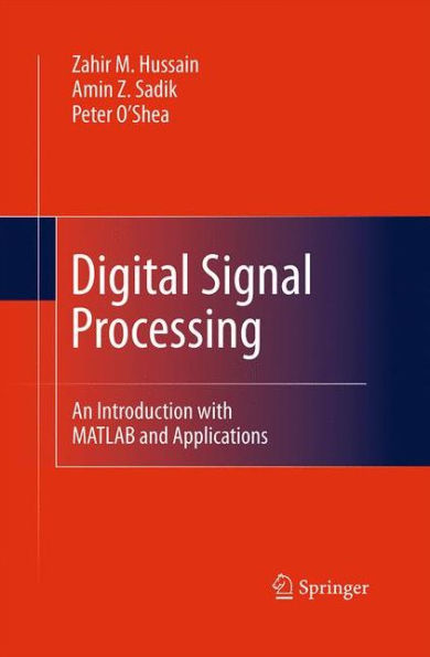 Digital Signal Processing: An Introduction with MATLAB and Applications