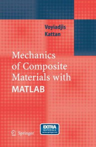 Title: Mechanics of Composite Materials with MATLAB, Author: George Z Voyiadjis