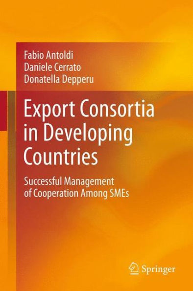 Export Consortia Developing Countries: Successful Management of Cooperation Among SMEs
