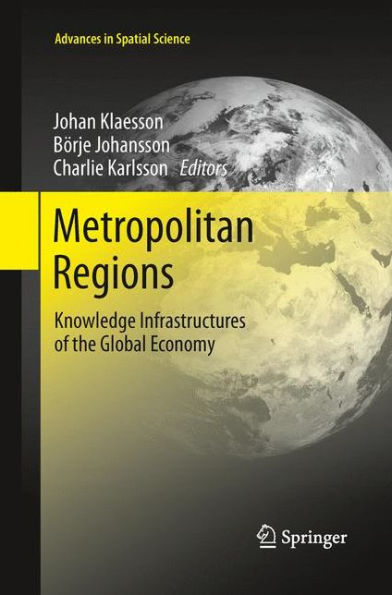 Metropolitan Regions: Knowledge Infrastructures of the Global Economy