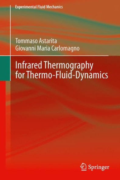 Infrared Thermography for Thermo-Fluid-Dynamics