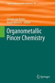 Title: Organometallic Pincer Chemistry, Author: Gerard van Koten