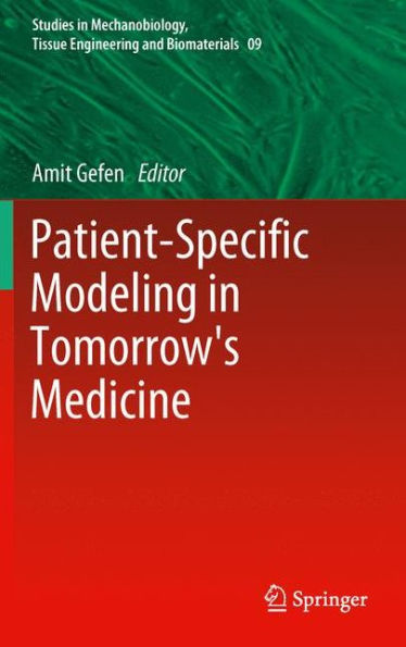 Patient-Specific Modeling Tomorrow's Medicine