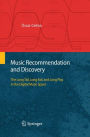 Music Recommendation and Discovery: The Long Tail, Long Fail, and Long Play in the Digital Music Space