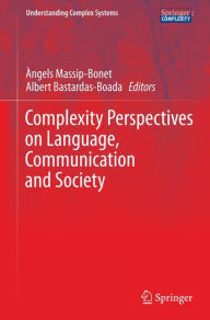 Title: Complexity Perspectives on Language, Communication and Society, Author: Àngels Massip-Bonet