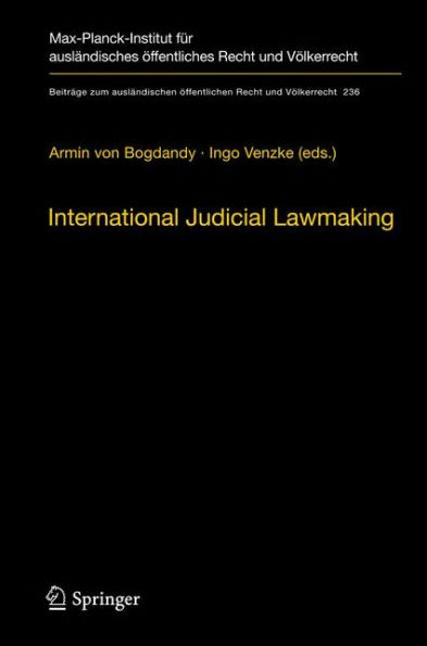 International Judicial Lawmaking: On Public Authority and Democratic Legitimation Global Governance