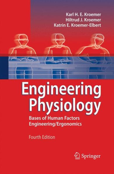 Engineering Physiology: Bases of Human Factors Engineering/ Ergonomics