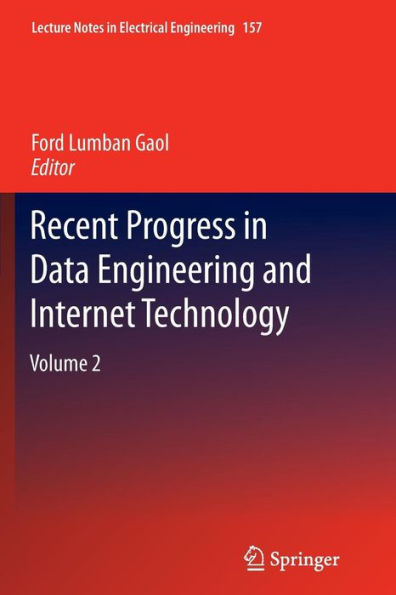 Recent Progress in Data Engineering and Internet Technology: Volume 2 / Edition 1