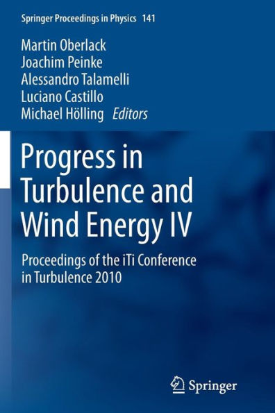 Progress Turbulence and Wind Energy IV: Proceedings of the iTi Conference 2010