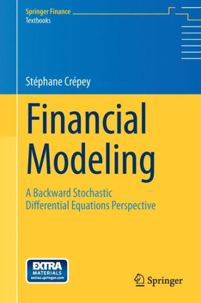 Financial Modeling: A Backward Stochastic Differential Equations Perspective