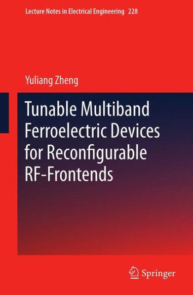 Tunable Multiband Ferroelectric Devices for Reconfigurable RF-Frontends