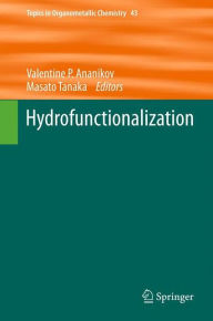 Title: Hydrofunctionalization, Author: Valentine P. Ananikov