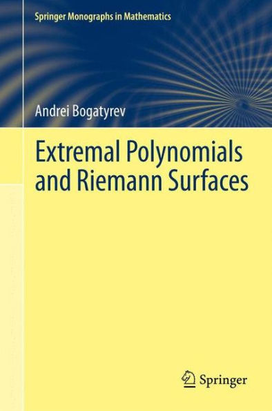 Extremal Polynomials and Riemann Surfaces