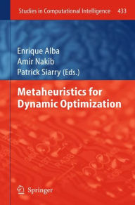 Title: Metaheuristics for Dynamic Optimization, Author: Enrique Alba