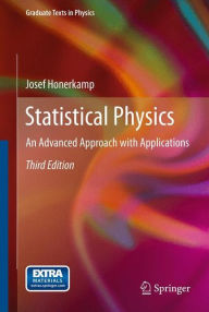 Title: Statistical Physics: An Advanced Approach with Applications, Author: Josef Honerkamp