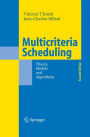 Multicriteria Scheduling: Theory, Models and Algorithms