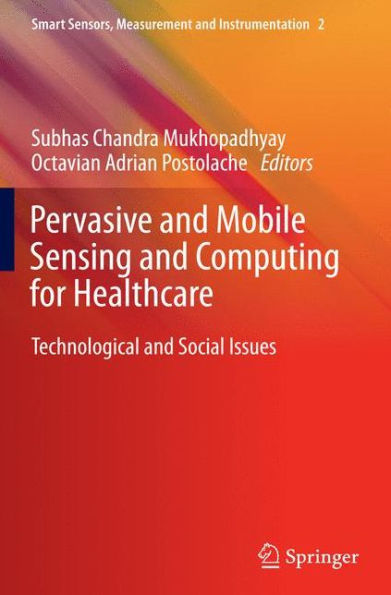 Pervasive and Mobile Sensing Computing for Healthcare: Technological Social Issues