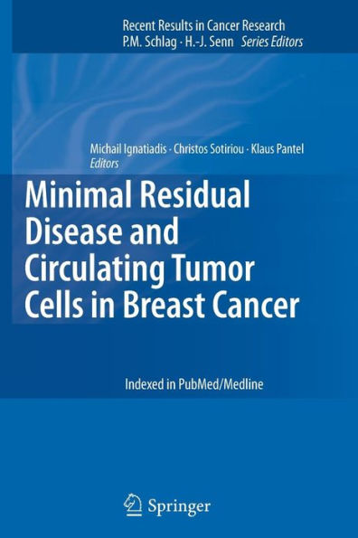 Minimal Residual Disease and Circulating Tumor Cells in Breast Cancer / Edition 1