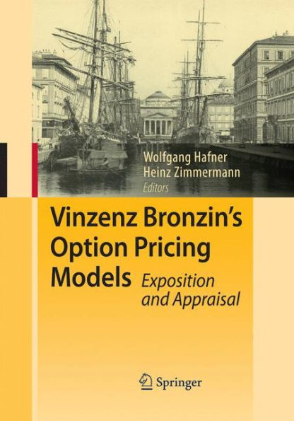 Vinzenz Bronzin's Option Pricing Models: Exposition and Appraisal