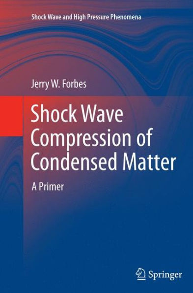 Shock Wave Compression of Condensed Matter: A Primer